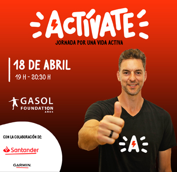 La Gasol Foundation organiza la Jornada Actívate el 18 de abril