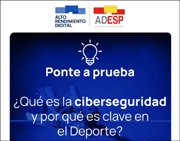 Ciberseguridad en el deporte, clave en Alto Rendimiento Digital